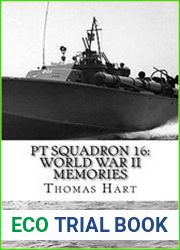 PT Squadron 16 World War II Memories