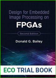 Design for Embedded Image Processing on FPGAs, 2nd edition