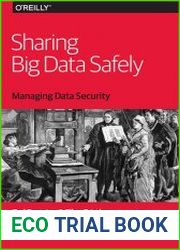 Sharing Big Data Safely Managing Data Security