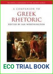 A Companion to Greek Rhetoric
