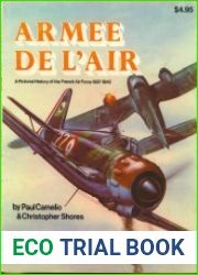 Armee De L’Air A Pictorial History of the French Air Force 1937-1945 (Squadron Signal 6006)