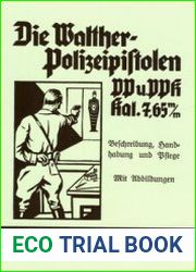 Die Walther-Polizeipistolen PP und PPK Kal. 7,65 mm