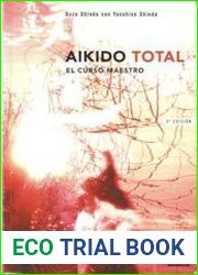 Aikido total. El curso maestro