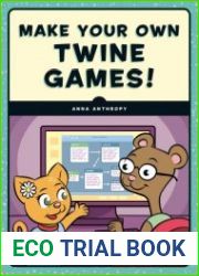 Make Your Own Twine Games!