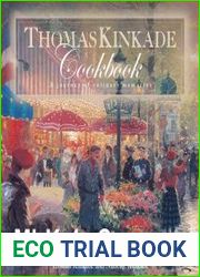Thomas Kinkade Cookbook A Journal of Culinary Memories