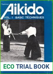 Traditional Aikido Vol. 1 Basic Techniques