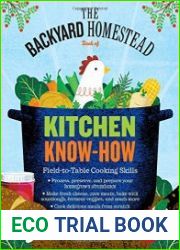 The Backyard Homestead Book of Kitchen Know-How Field-to-Table Cooking Skills