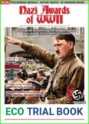Nazi Awards of WWII (The Armourer Special Issue)