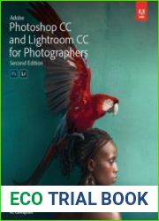 Adobe Photoshop CC and Lightroom CC for Photographers Classroom in a Book Second Edition