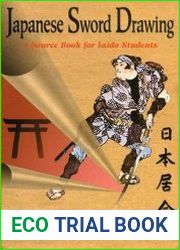 Japanese Sword Drawing A Source Book for Iaido Students