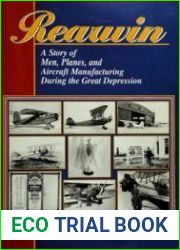 Rearwin A story of men, planes, and aircraft manufacturing during the Great Depression