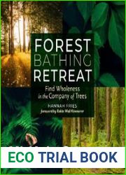 Forest Bathing Retreat Find Wholeness in the Company of Trees