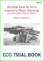 Gepanzerte Pionier-Fahrzeuge (Armored Combat Engineer Vehicles) Goliath to Raumer S (Panzer Tracts No.14)