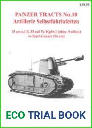 Artillerie Selbstfahrlafetten 15cm s.I.G. 33 auf Pz.Kpfw.I (ohne aufbau) to Karl-Geraet (54cm) (Panzer Tracts No.10)