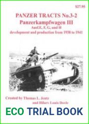 Panzerkampfwagen III Ausf.E, F, G, und H development and production from 1938 to 1941 (Panzer Tracts No.3-2)