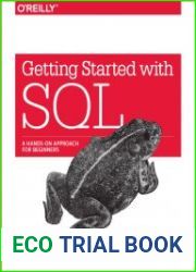 Getting Started with SQL A Hands-On Approach for Beginners