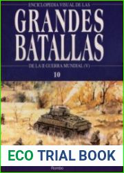 De La II Guerra Mundial (V) - Enciclopedia Visual de las Grandes Batallas №10