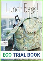 Lunch Bags! 25 Handmade Sacks & Wraps to Sew Today