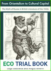 From Orientalism to Cultural Capital The Myth of Russia in British Literature of the 1920s