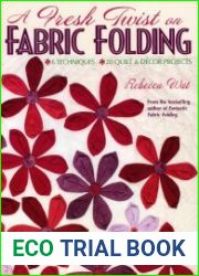 A Fresh Twist on Fabric Folding