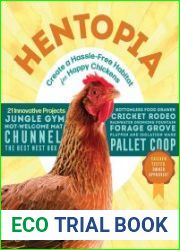 Hentopia Create a Hassle-Free Habitat for Happy Chickens
