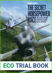 The Secret Horsepower Race Western Front Fighter Engine Development