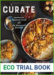 Curate Authentic Spanish Food from an American Kitchen