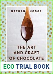 The Art and Craft of Chocolate
