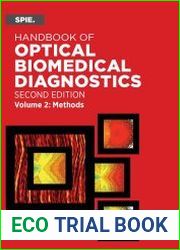 Handbook of Optical Biomedical Diagnostics, Volume 2 Methods, Second Edition