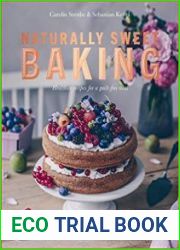 Natural Baking Healthier Recipes for a Guilt-Free Treat