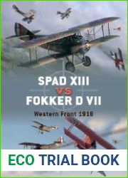 Spad XIII vs Fokker D VII. Western Front 1918
