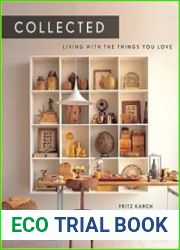Collected Living with the Things You Love