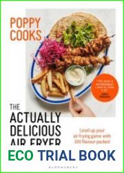 Poppy Cooks The Actually Delicious Air Fryer Cookbook