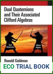 Dual Quaternions and Their Associated Clifford Algebras