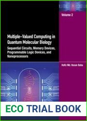 Multiple-Valued Computing in Quantum Molecular Biology Sequential Circuits, Memory Devices, Programmable Logic Devices, and Nanoprocessors, Vol 2
