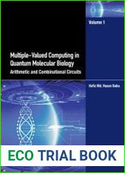 Multiple-Valued Computing in Quantum Molecular Biology Arithmetic and Combinational Circuits, Volume 1