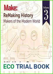 ReMaking History, Volume 3 Makers of the Modern World