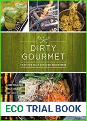 Dirty Gourmet Food for Your Outdoor Adventures