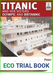 Titanic and her Sisters Olympic and Britannic (Shipcraft №18)