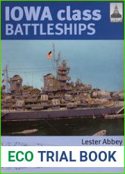 Iowa Class Battleships (Shipcraft №17)