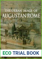 The Urban Image of Augustan Rome