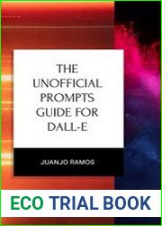 The Unofficial Prompts Guide for DALL-E