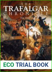 The Trafalgar Chronicle New Series 2 Dedicated to Naval History in the Nelson Era