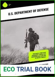 The Ultimate Survival Handbook of U.S. Army Find Water & Food in Any Environment, Master Field Orientation and Learn How to Protect Yourself