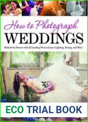 How to Photograph Weddings Behind the Scenes with 25 Leading Pros to Learn Lighting, Posing and More