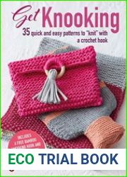 Get Knooking 35 quick and easy patterns to “knit” with a crochet hook