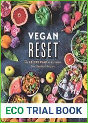 Vegan Reset The 28-Day Plan to Kickstart Your Healthy Lifestyle