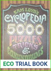 Sam Loyd|s Cyclopedia of 5000 Puzzles tricks and Conundrums with Answers