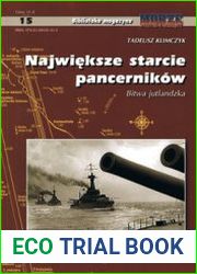 Najwieksze Starcie Pancernikow Bitwa Jutlandzka (Biblioteka Magazynu Morza Statki i Okrety №15)
