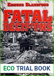 Fatal Decisions Errors and Blunders in World War II